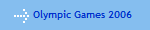      Olympic Games 2006